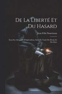 bokomslag De la Libert et du Hasard