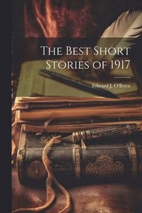 bokomslag The Best Short Stories of 1917
