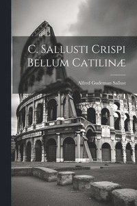 bokomslag C. Sallusti Crispi Bellum Catilinæ