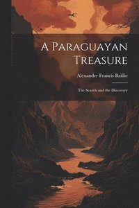 bokomslag A Paraguayan Treasure