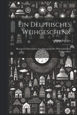 bokomslag Ein delphisches Weihgeschenk