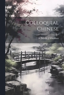 bokomslag Colloquial Chinese