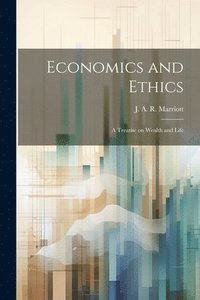 bokomslag Economics and Ethics