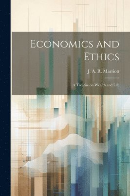 bokomslag Economics and Ethics