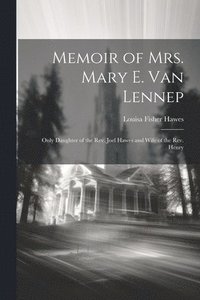 bokomslag Memoir of Mrs. Mary E. Van Lennep