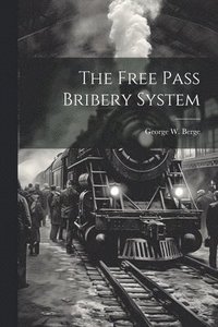 bokomslag Free Pass Bribery System