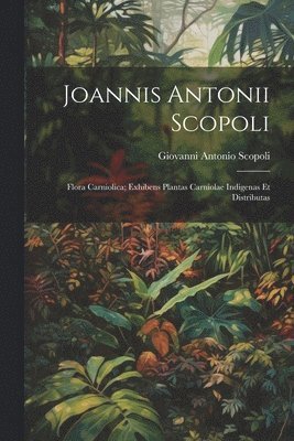 bokomslag Joannis Antonii Scopoli