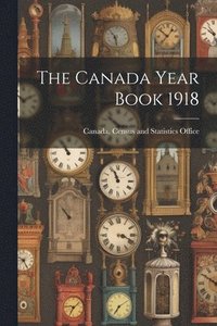 bokomslag The Canada Year Book 1918