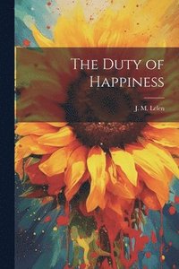 bokomslag Duty of Happiness