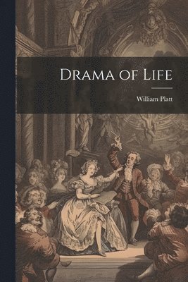 William Platt - Drama of Life, Häftad