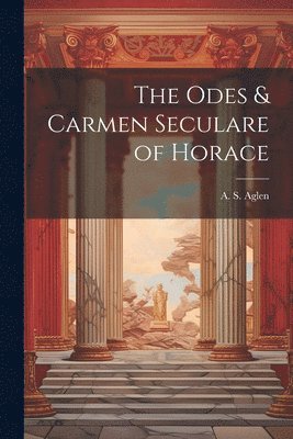 bokomslag Odes & Carmen Seculare of Horace