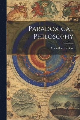 bokomslag Paradoxical Philosophy