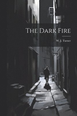 The Dark Fire 1