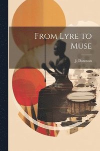bokomslag From Lyre to Muse
