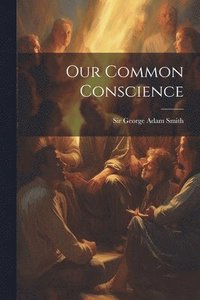 bokomslag Our Common Conscience