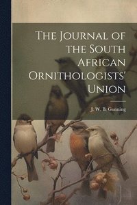 bokomslag Journal of the South African Ornithologists' Union