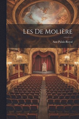 Aau Palais-Royal - Les De Molière, Häftad