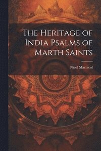 bokomslag The Heritage of India Psalms of Marth Saints