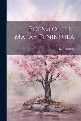 bokomslag Poems of the Malay Peninsula