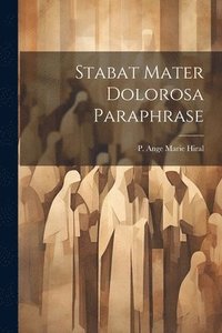 bokomslag Stabat Mater Dolorosa Paraphrase