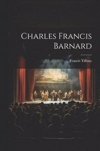 bokomslag Charles Francis Barnard