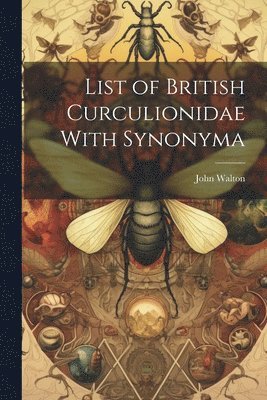 List of British Curculionidae With Synonyma 1