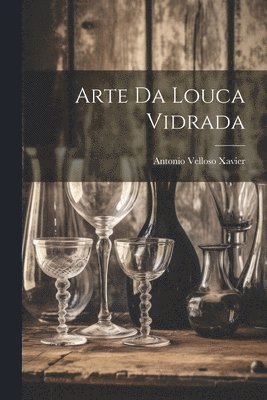 bokomslag Arte da Louca Vidrada