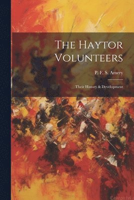 Haytor Volunteers; Their History & Development 1