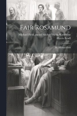 bokomslag Fair Rosamund