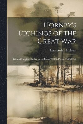 bokomslag Hornby's Etchings of the Great War