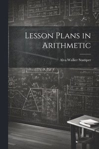 bokomslag Lesson Plans in Arithmetic