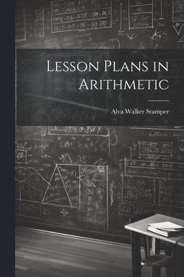 bokomslag Lesson Plans in Arithmetic