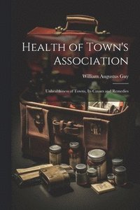 bokomslag Health of Town's Association