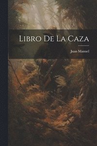 bokomslag Libro de la Caza