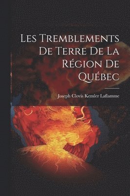 bokomslag Les Tremblements de Terre de la Rgion de Qubec