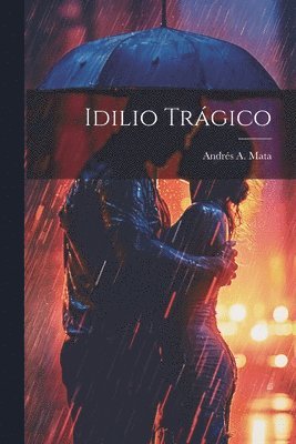 Idilio Trgico 1