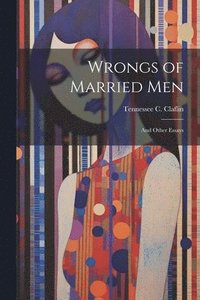bokomslag Wrongs of Married Men