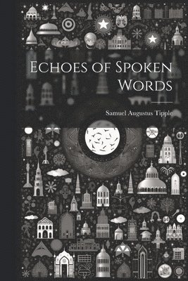 Echoes of Spoken Words 1