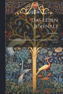 Das Leben Juvenals 1