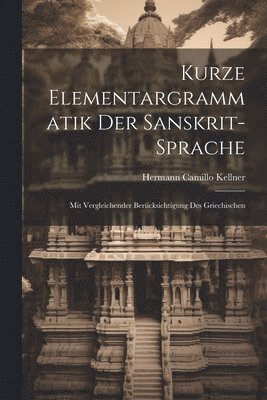 bokomslag Kurze Elementargrammatik der Sanskrit-Sprache