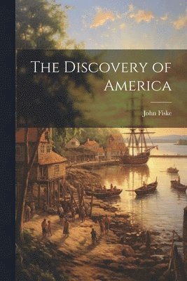 bokomslag The Discovery of America