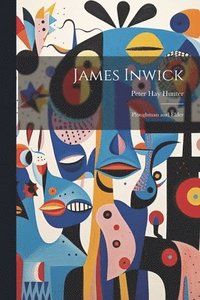 bokomslag James Inwick