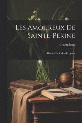 bokomslag Les Amoureux de Sainte-Prine
