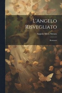 bokomslag L'Angelo Risvegliato