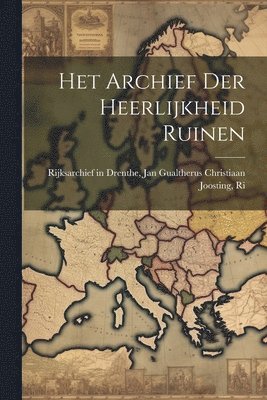 Het Archief der Heerlijkheid Ruinen 1