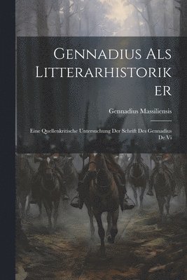 Gennadius als Litterarhistoriker 1
