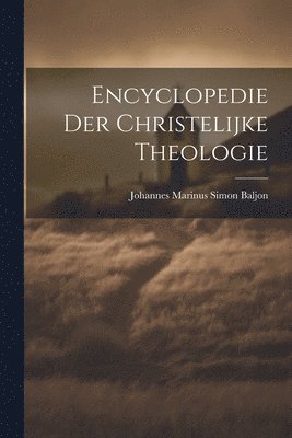 Encyclopedie der Christelijke Theologie 1