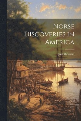 bokomslag Norse Discoveries in America