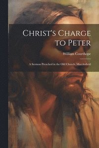 bokomslag Christ's Charge to Peter