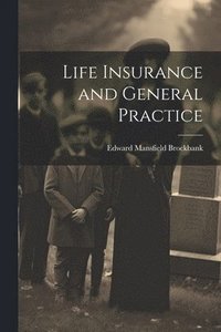 bokomslag Life Insurance and General Practice
